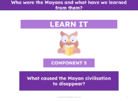 What causes the Maya civilisation to disappear? - Presentation