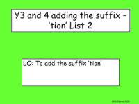 Adding Suffixes 'tion' List 2 Presentation