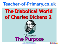 The Life of Charles Dickens - Lesson 2 - The Purpose PowerPoint