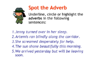 Writing to Entertain - Lesson 9 - Spot the Adverb Worksheet