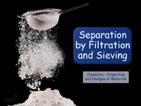 Separation by Filtration and Sieving - Presentation