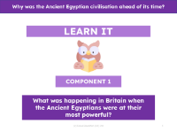 What was happening in Britain when the Ancient Egyptians were at their most powerful? - Presentation