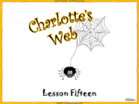 Charlotte's Web - Lesson 15: Wilbur's Happy Ending - PowerPoint