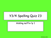 Adding Suffixes 'ly' List 1 Quiz