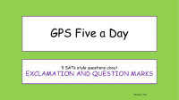 Exclamation and Question Marks SATs Style Questions