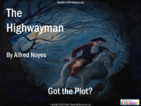 The Highwayman - Lesson 6 - Got the Plot PowerPoint