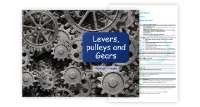 Levers. Pulleys and Gears