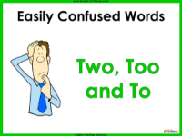 Easily Confused Words - Two, Too and To - PowerPoint