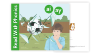 3. Learn sounds ai and ay (play and explain)