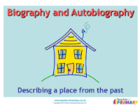 Biography and Autobiography - Lesson 9 - Describing a Place from the Past PowerPoint