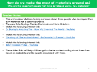 Who are the important people that have developed useful, new materials? - Teacher notes