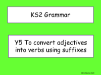 Converting Adjectives to Verbs by Adding Suffixes Presentation