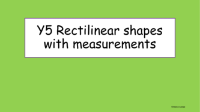 Rectilinear shapes with measurements