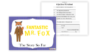 Fantastic Mr Fox - Lesson 4 - The Story so Far
