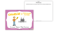 Charlie and the Chocolate Factory - Lesson 3: The Factory