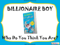 Billionaire Boy - Lesson 10 - Who do you think you are PowerPoint