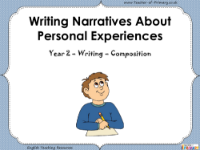 Writing Narratives About Personal Experiences   Year 2 - PowerPoint