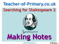 Searching for Shakespeare - Lesson 2 - Making Notes PowerPoint