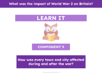How was every town and city affected during and after the war? - Presentation