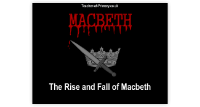 21. The Rise and Fall of Macbeth