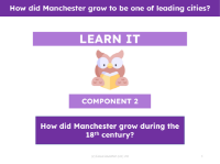 How did Manchester grow during the 18th Century? - Presentation