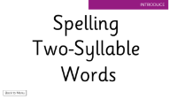 Spelling Two-Syllable Words  - Presentation