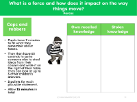 Cops and robbers - What do you know about a force and its impact upon the way things move? - worksheet