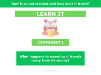 What happens to sound as it travels away from its source? - Presentation