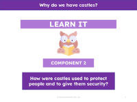 How were castles used to protect people and to give them security? - Presentation