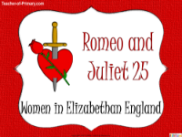 Romeo & Juliet Lesson 25: Women in Elizabethan England - PowerPoint