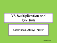 Multiplication and Division Sometimes Always Never