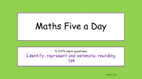 Number - Identify represent and estimate Rounding