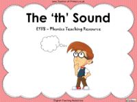 The 'th' Sound - Phonics Teaching PowerPoint Lesson with Worksheets - PowerPoint