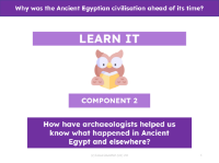 How have archaeologists helped us to know what happened in Ancient Egypt and elsewhere? - Presentation