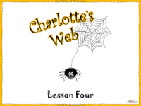 Charlotte's Web - Lesson 4: Wilbur Wants a Friend - PowerPoint